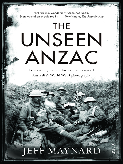 Title details for The Unseen Anzac by Jeff Maynard - Available